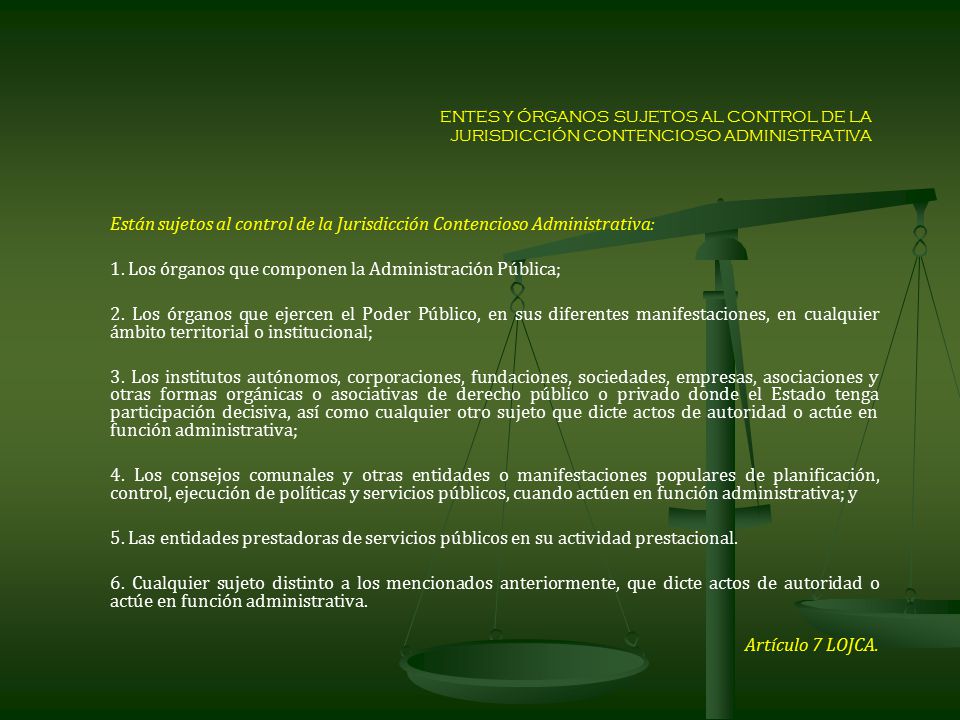ENTES Y ÓRGANOS SUJETOS AL CONTROL DE LA JURISDICCIÓN CONTENCIOSO ADMINISTRATIVA