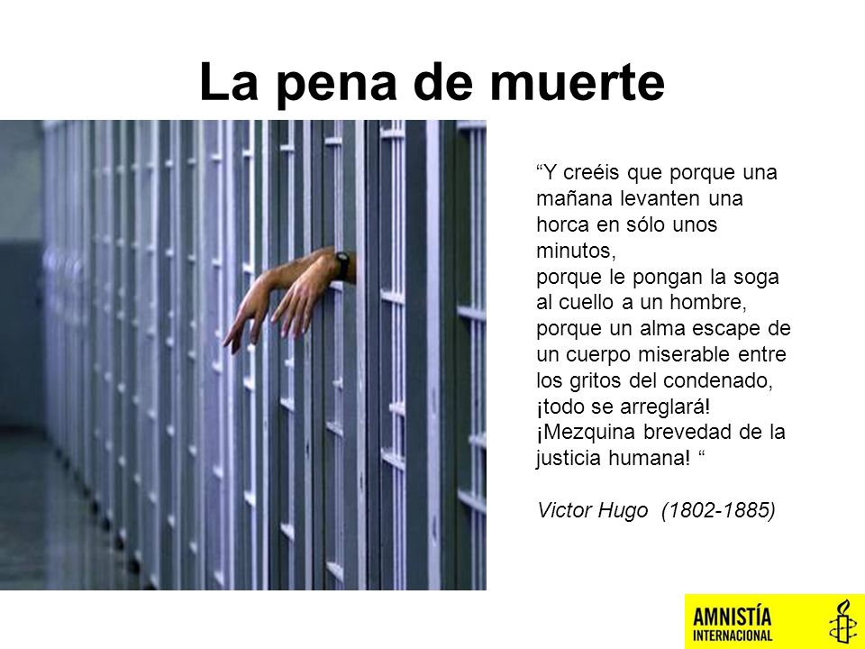 La pena de muerte Y creéis que porque una mañana levanten una horca en sólo unos minutos,