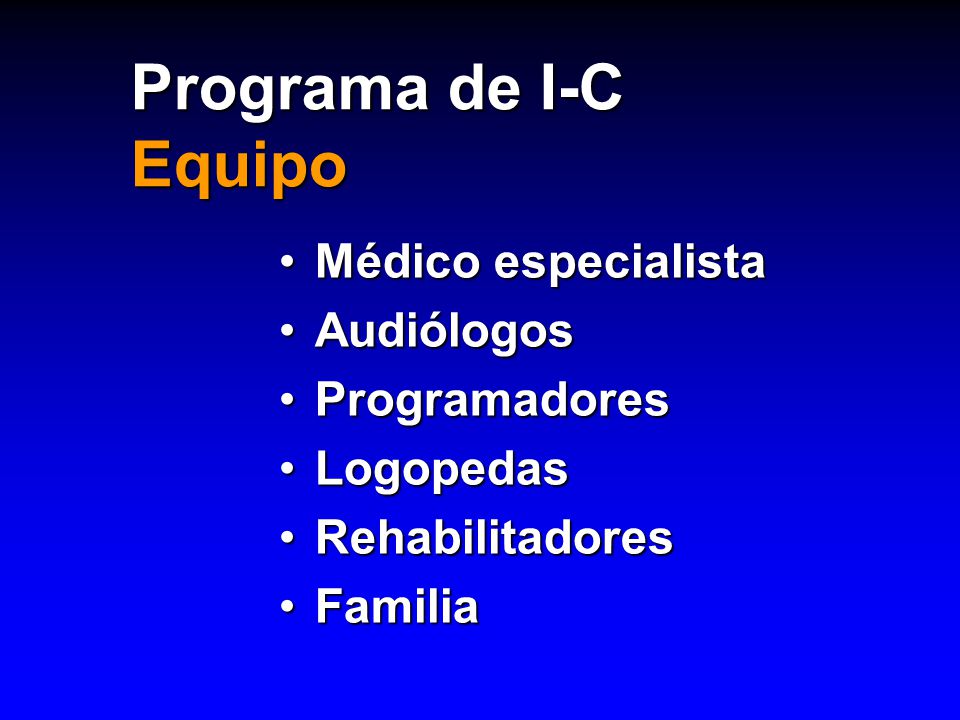 Programa de I-C Equipo Médico especialista Audiólogos Programadores