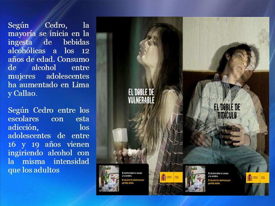Según Cedro, la mayoría se inicia en la ingesta de bebidas alcohólicas a los 12 años de edad. Consumo de alcohol entre mujeres adolescentes ha aumentado en Lima y Callao.