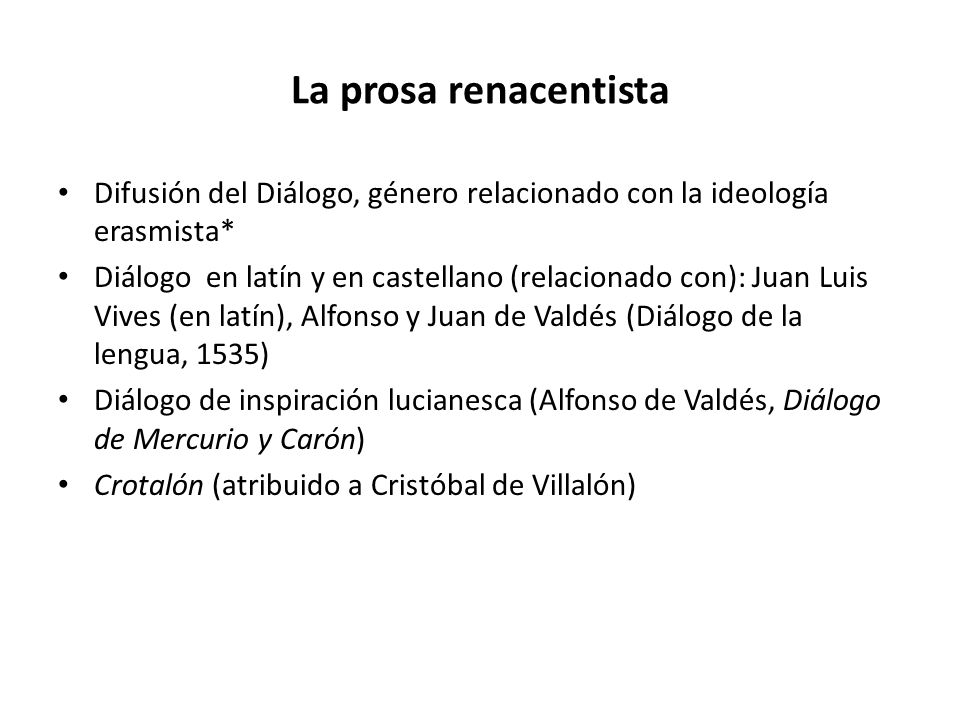 La prosa renacentista Difusión del Diálogo, género relacionado con la ideología erasmista*