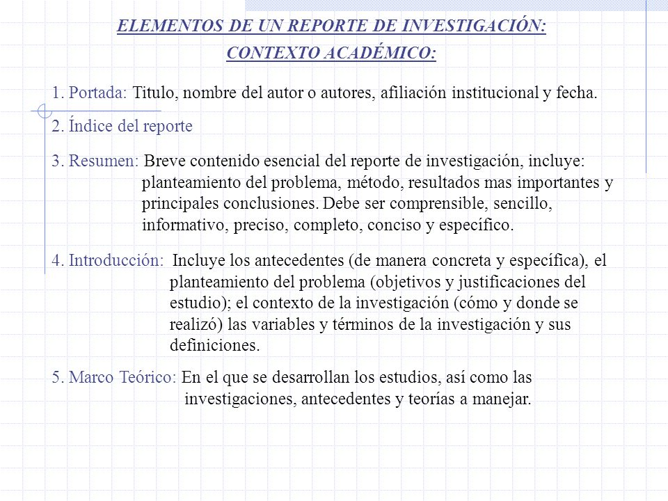 ELEMENTOS DE UN REPORTE DE INVESTIGACIÓN: