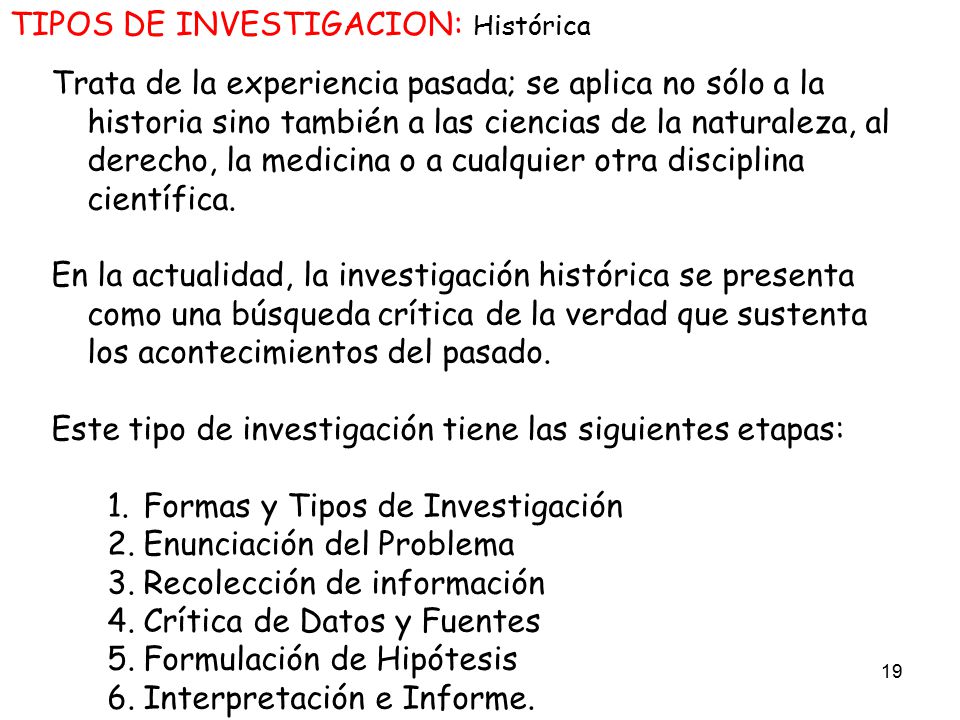 TIPOS DE INVESTIGACION: Histórica