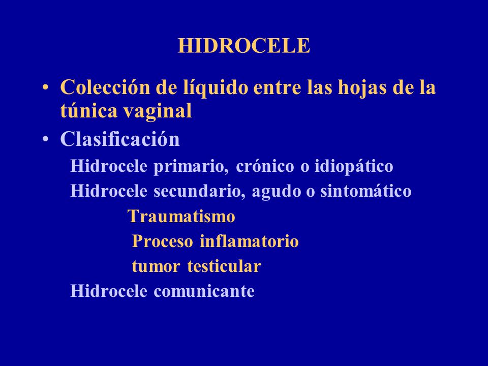 Colección de líquido entre las hojas de la túnica vaginal