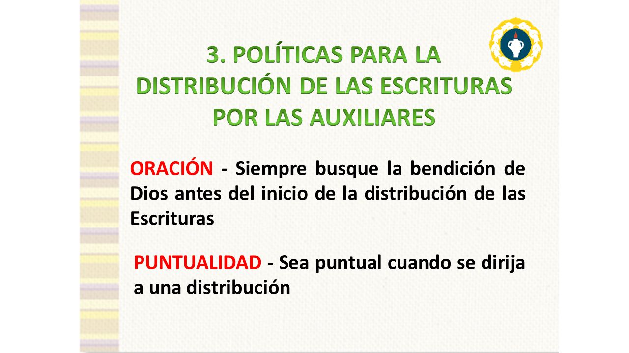 3. POLÍTICAS PARA LA DISTRIBUCIÓN DE LAS ESCRITURAS POR LAS AUXILIARES