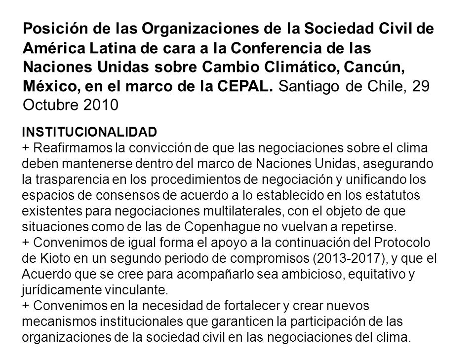 Posición de las Organizaciones de la Sociedad Civil de América Latina de cara a la Conferencia de las Naciones Unidas sobre Cambio Climático, Cancún, México, en el marco de la CEPAL. Santiago de Chile, 29 Octubre 2010