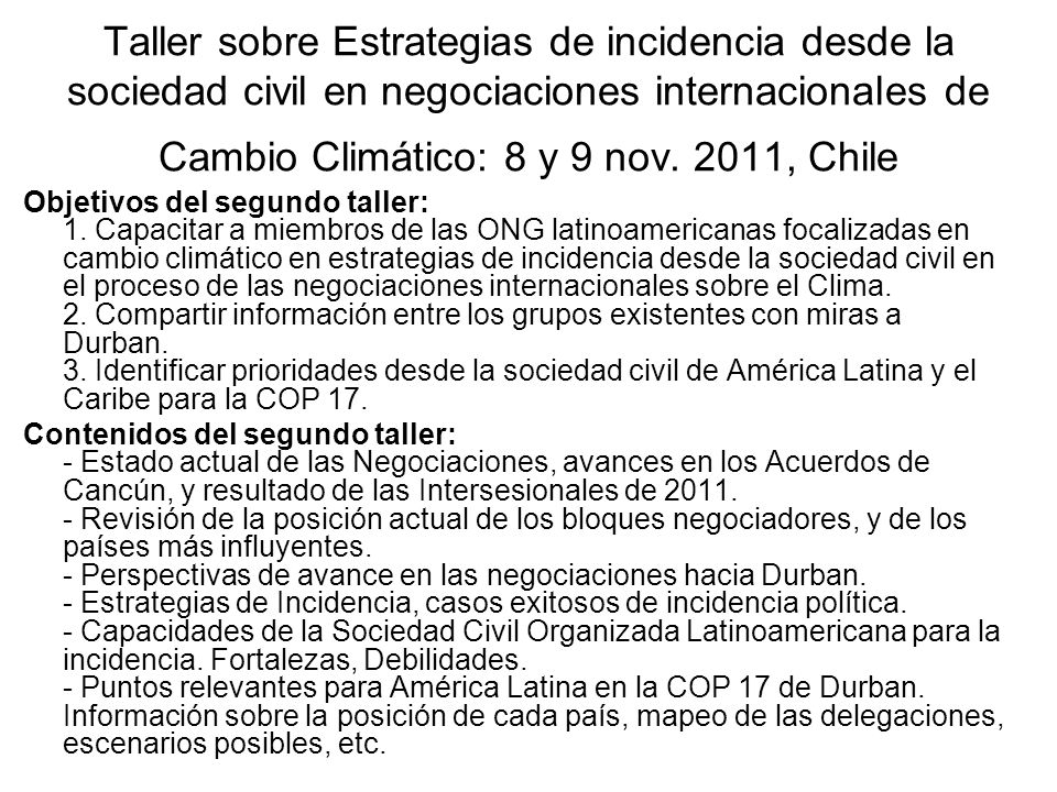 Taller sobre Estrategias de incidencia desde la sociedad civil en negociaciones internacionales de Cambio Climático: 8 y 9 nov. 2011, Chile