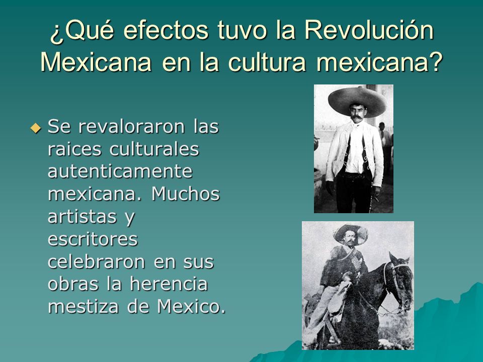 ¿Qué efectos tuvo la Revolución Mexicana en la cultura mexicana