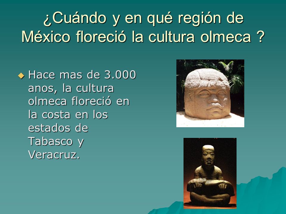 ¿Cuándo y en qué región de México floreció la cultura olmeca
