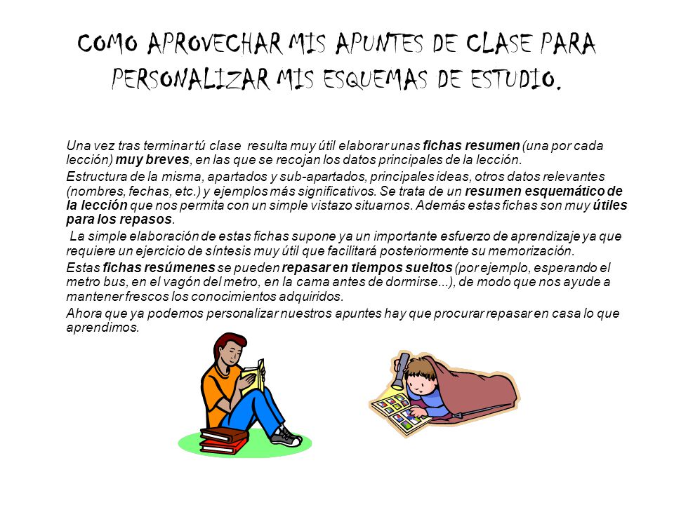 COMO APROVECHAR MIS APUNTES DE CLASE PARA PERSONALIZAR MIS ESQUEMAS DE ESTUDIO.