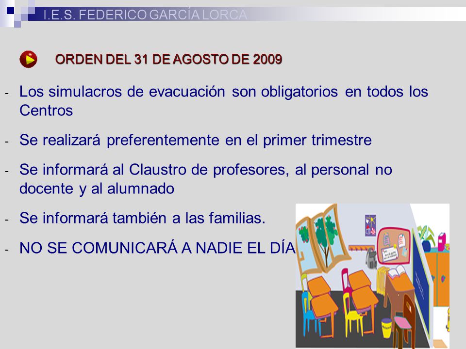Los simulacros de evacuación son obligatorios en todos los Centros