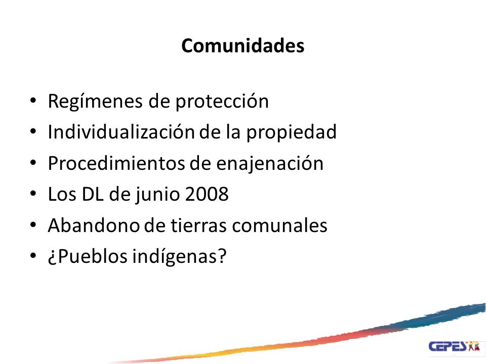 Comunidades Regímenes de protección. Individualización de la propiedad. Procedimientos de enajenación.