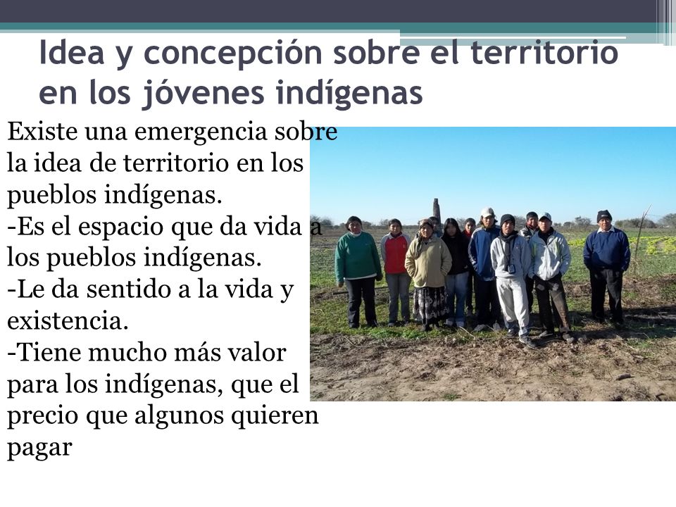 Idea y concepción sobre el territorio en los jóvenes indígenas