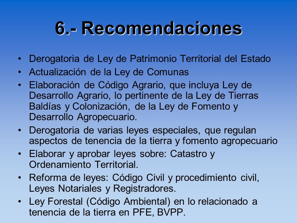 6.- Recomendaciones Derogatoria de Ley de Patrimonio Territorial del Estado. Actualización de la Ley de Comunas.