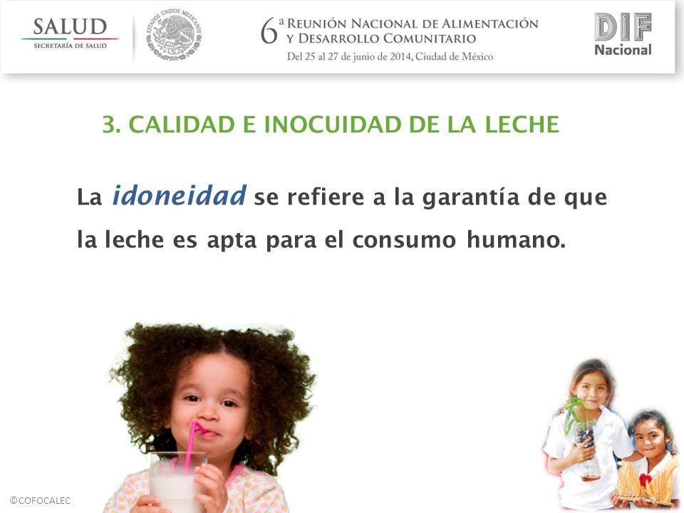 3. CALIDAD E INOCUIDAD DE LA LECHE