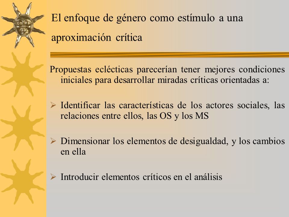 El enfoque de género como estímulo a una aproximación crítica