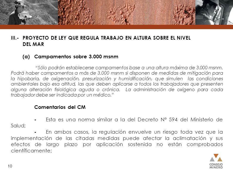, III.- PROYECTO DE LEY QUE REGULA TRABAJO EN ALTURA SOBRE EL NIVEL DEL MAR. (a) Campamentos sobre msnm.