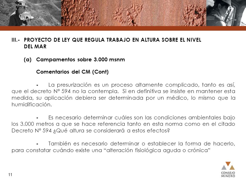 , III.- PROYECTO DE LEY QUE REGULA TRABAJO EN ALTURA SOBRE EL NIVEL DEL MAR. (a) Campamentos sobre msnm.