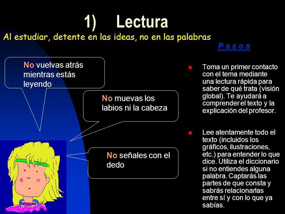 1) Lectura Al estudiar, detente en las ideas, no en las palabras