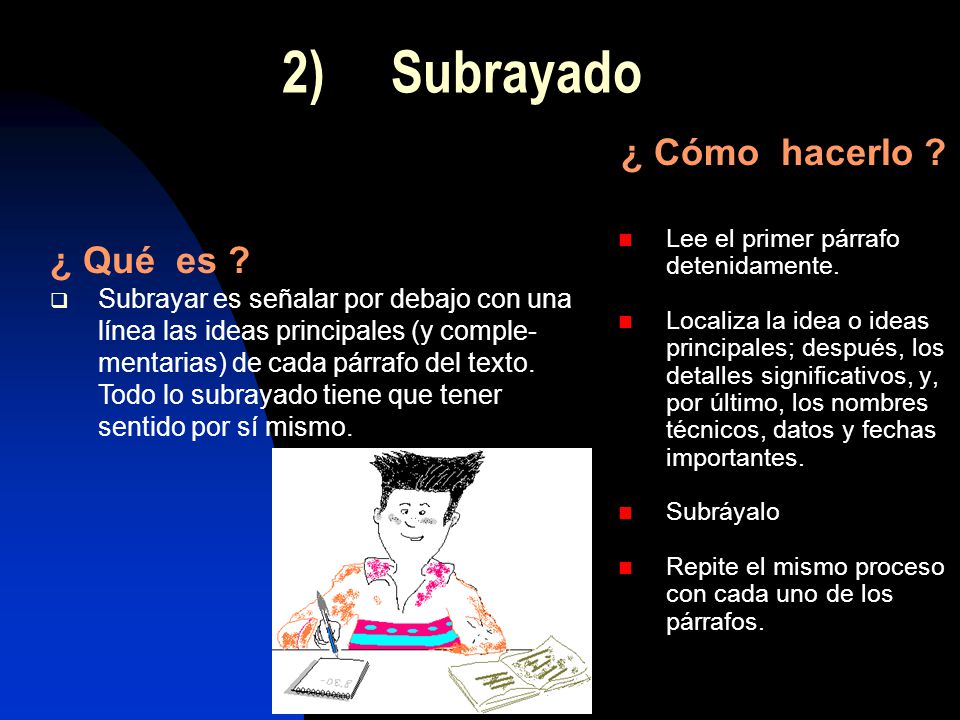 2) Subrayado ¿ Cómo hacerlo ¿ Qué es