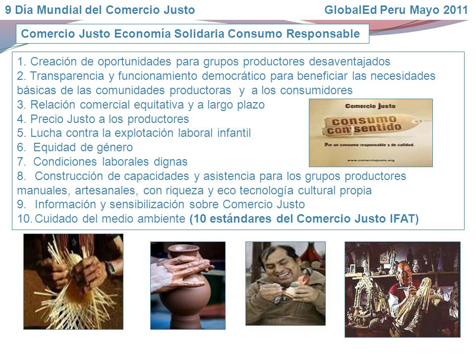 9 Día Mundial del Comercio Justo GlobalEd Peru Mayo 2011