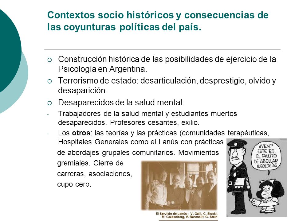 Contextos socio históricos y consecuencias de las coyunturas políticas del país.