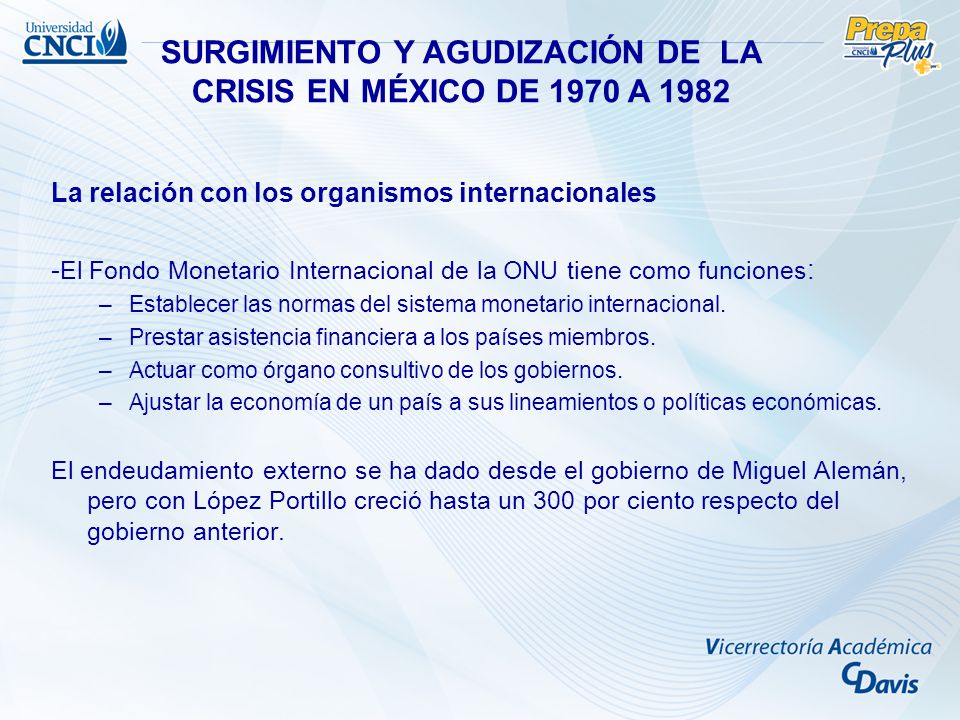 SURGIMIENTO Y AGUDIZACIÓN DE LA CRISIS EN MÉXICO DE 1970 A 1982