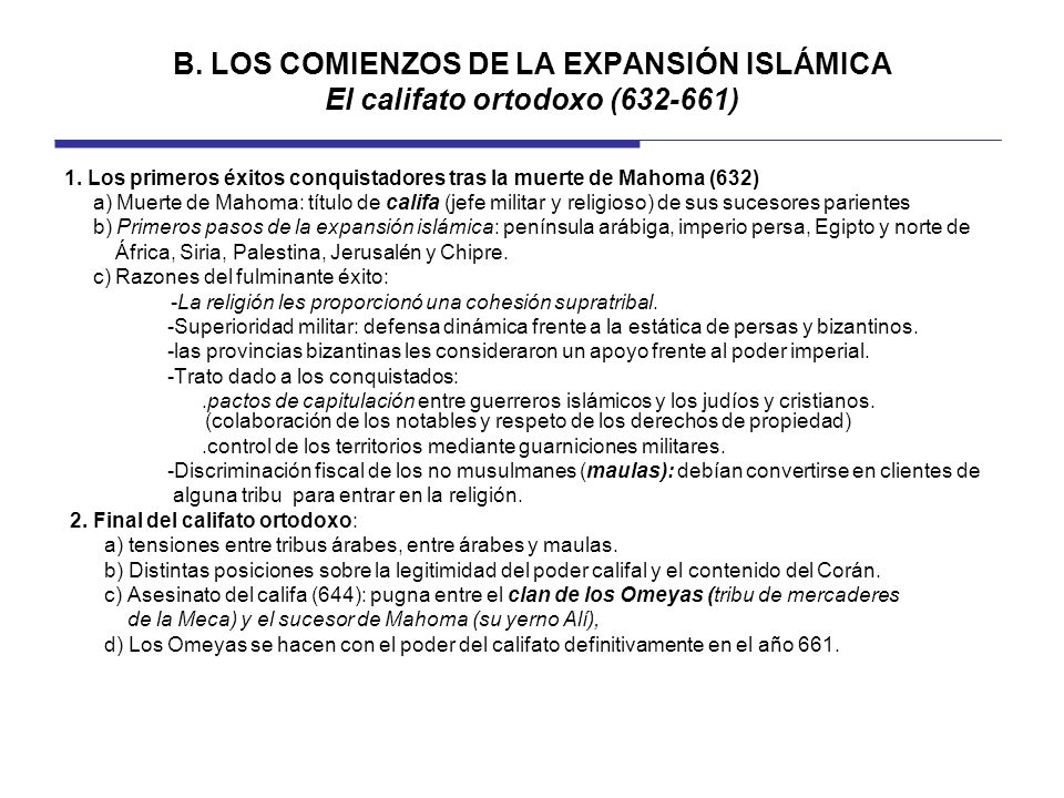 B. LOS COMIENZOS DE LA EXPANSIÓN ISLÁMICA El califato ortodoxo ( )