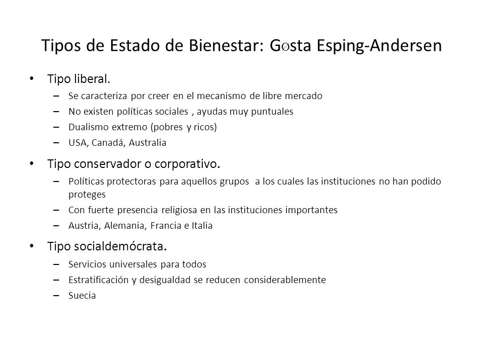 Tipos de Estado de Bienestar: GØsta Esping-Andersen