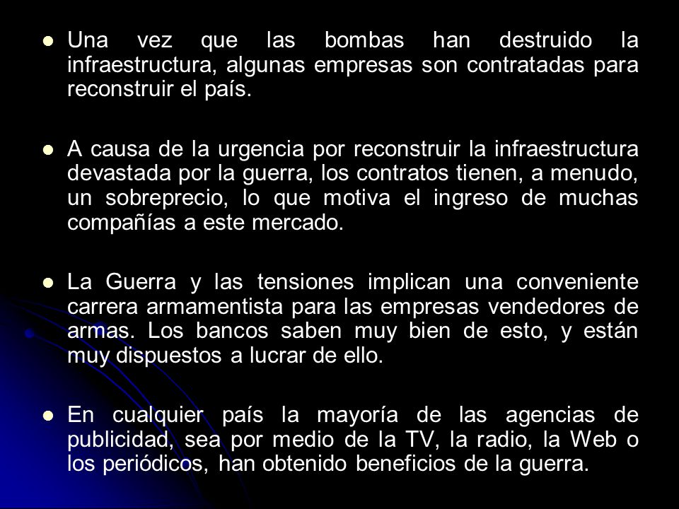 Una vez que las bombas han destruido la infraestructura, algunas empresas son contratadas para reconstruir el país.