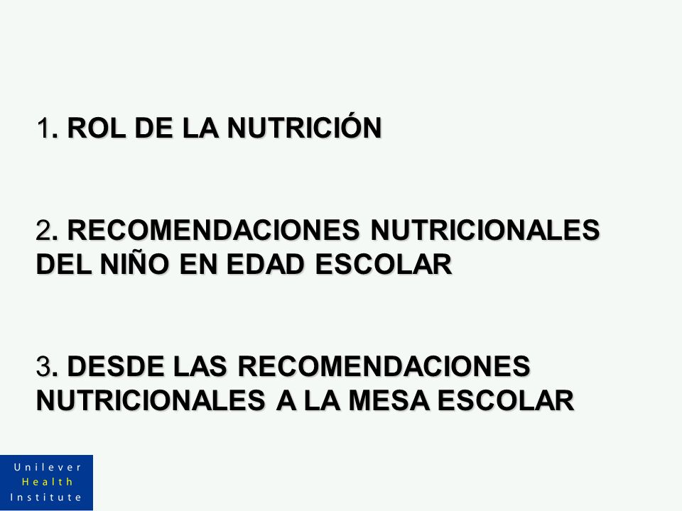 ROL DE LA NUTRICIÓN . RECOMENDACIONES NUTRICIONALES DEL NIÑO EN EDAD ESCOLAR.