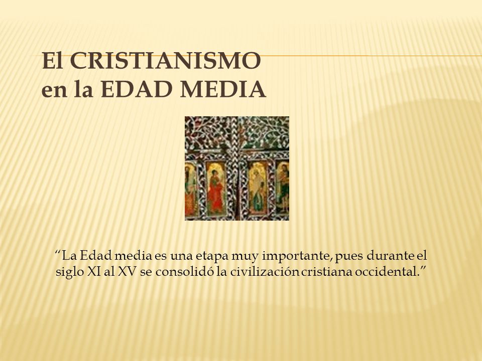 El CRISTIANISMO en la EDAD MEDIA