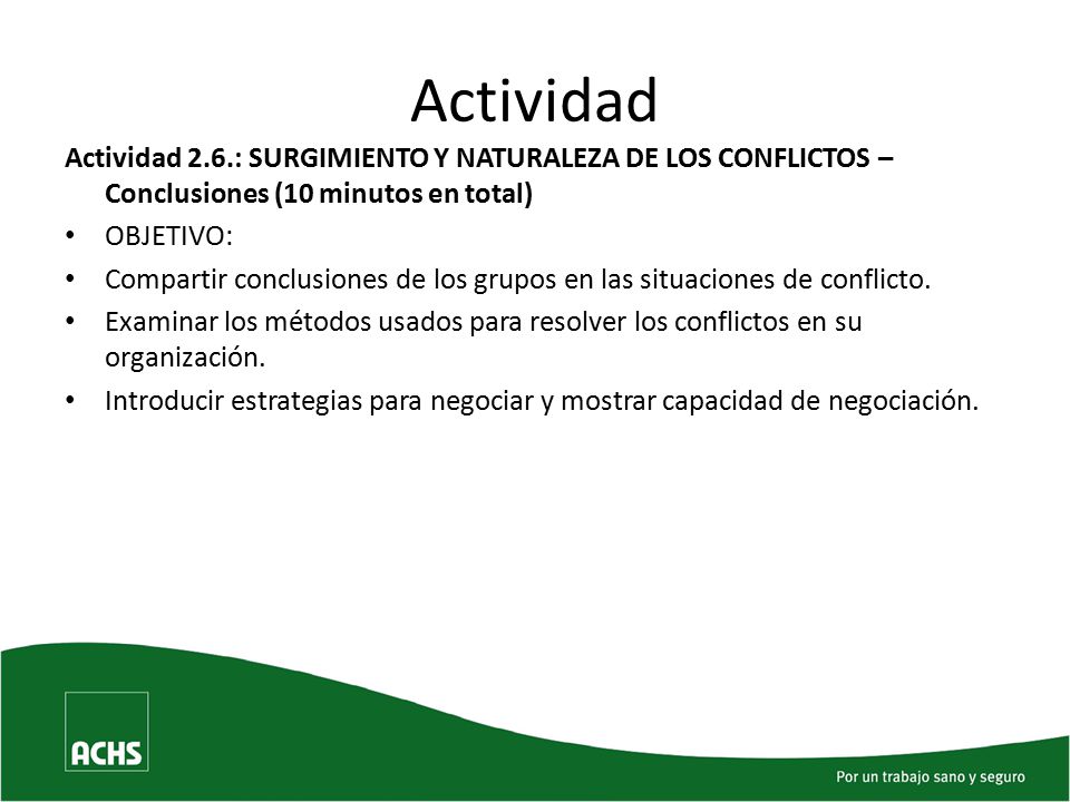 Actividad Actividad 2.6.: SURGIMIENTO Y NATURALEZA DE LOS CONFLICTOS – Conclusiones (10 minutos en total)