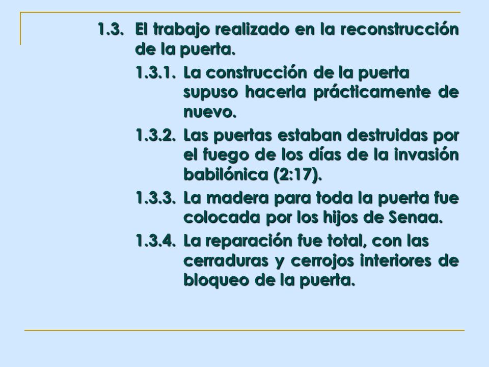 1.3. El trabajo realizado en la reconstrucción de la puerta.