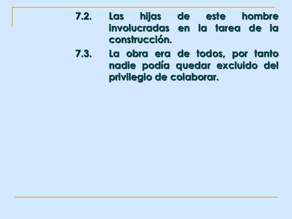 7. 2. Las hijas de este hombre. involucradas en la tarea de la