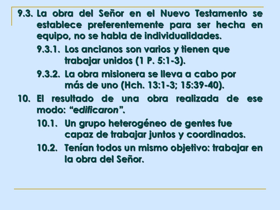 9. 3. La obra del Señor en el Nuevo Testamento se