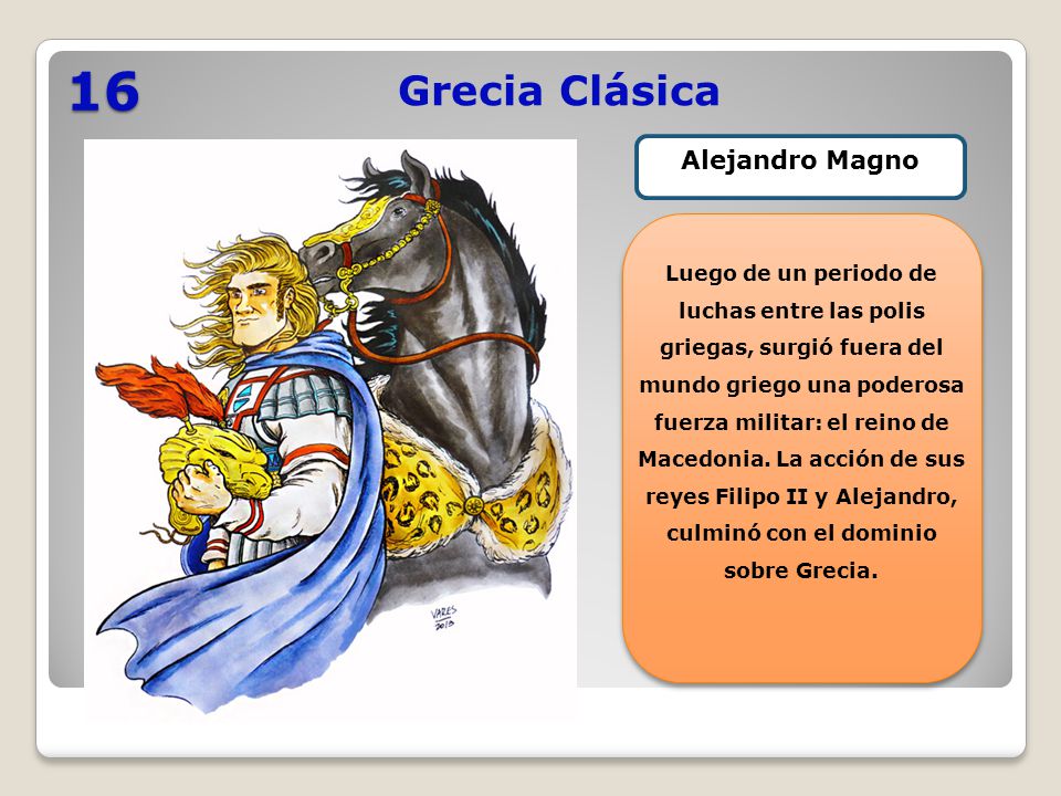 16 Grecia Clásica Alejandro Magno