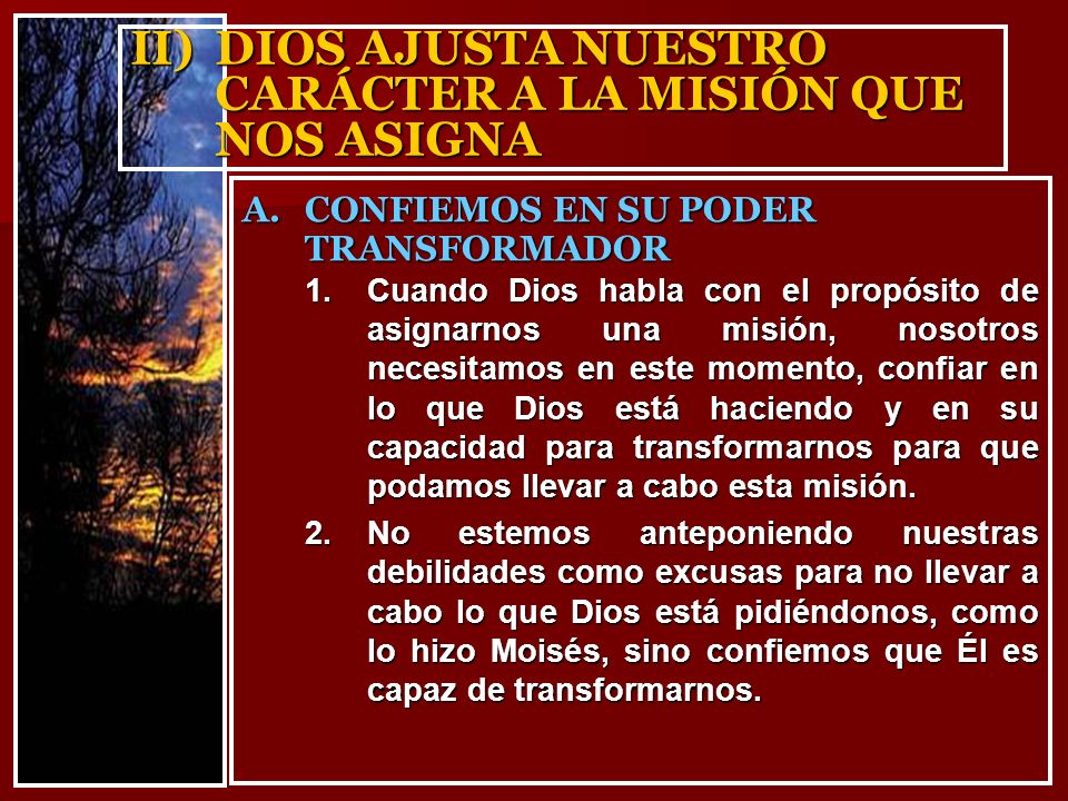 II) DIOS AJUSTA NUESTRO CARÁCTER A LA MISIÓN QUE NOS ASIGNA