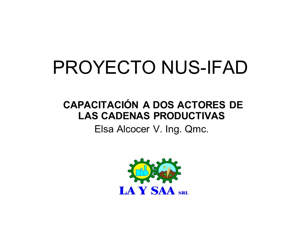 CAPACITACIÓN A DOS ACTORES DE LAS CADENAS PRODUCTIVAS