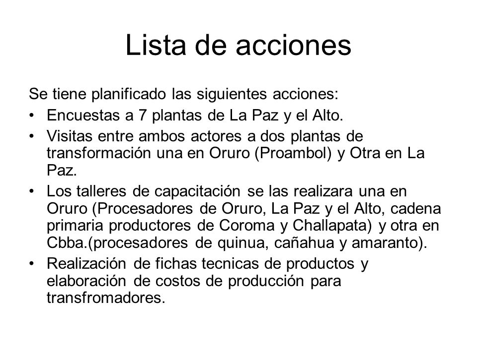 Lista de acciones Se tiene planificado las siguientes acciones: