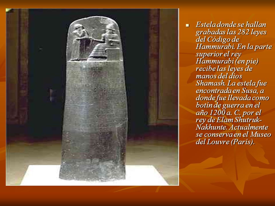 Estela donde se hallan grabadas las 282 leyes del Código de Hammurabi