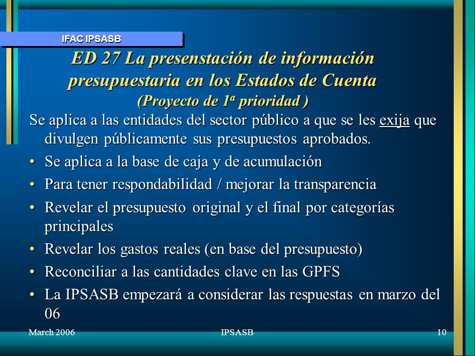 October 2005 ED 27 La presenstación de información presupuestaria en los Estados de Cuenta (Proyecto de 1a prioridad )