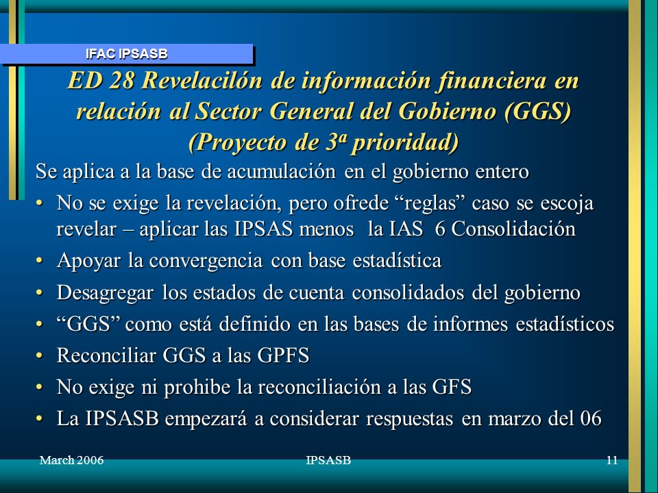 October 2005 ED 28 Revelacilón de información financiera en relación al Sector General del Gobierno (GGS) (Proyecto de 3a prioridad)