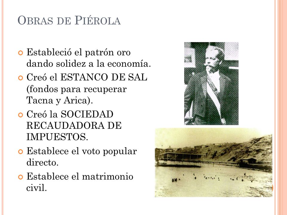Obras de Piérola Estableció el patrón oro dando solidez a la economía.