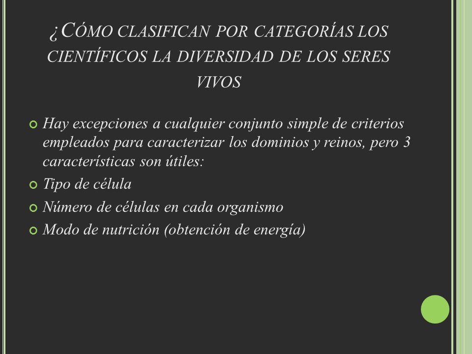 ¿Cómo clasifican por categorías los científicos la diversidad de los seres vivos