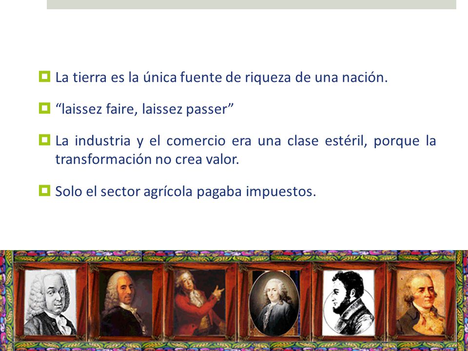 La tierra es la única fuente de riqueza de una nación.