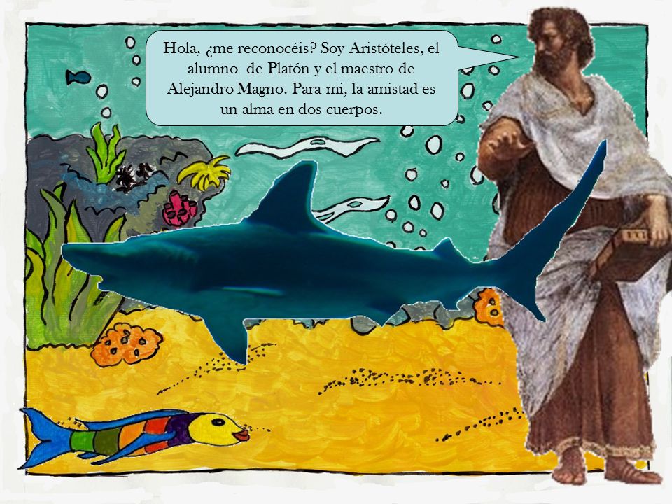 Hola, ¿me reconocéis. Soy Aristóteles, el alumno de Platón y el maestro de Alejandro Magno.