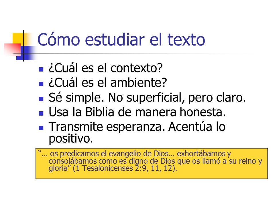 Cómo estudiar el texto ¿Cuál es el contexto ¿Cuál es el ambiente