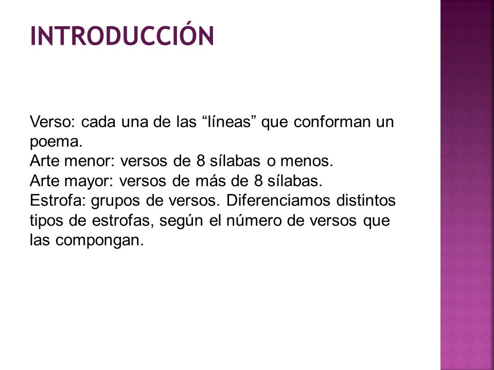 INTRODUCCIÓN Verso: cada una de las líneas que conforman un poema.