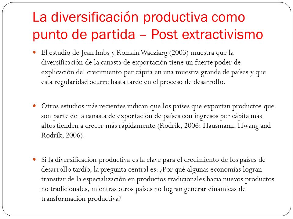 La diversificación productiva como punto de partida – Post extractivismo